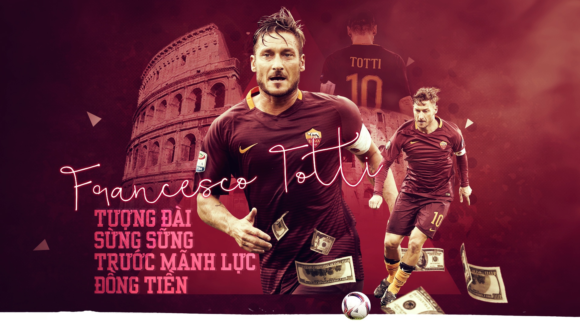 Francesco Totti: Trái tim bất tử của thành Rome ảnh 2 Francesco Totti: Trai tim bat tu cua thanh Rome anh 2