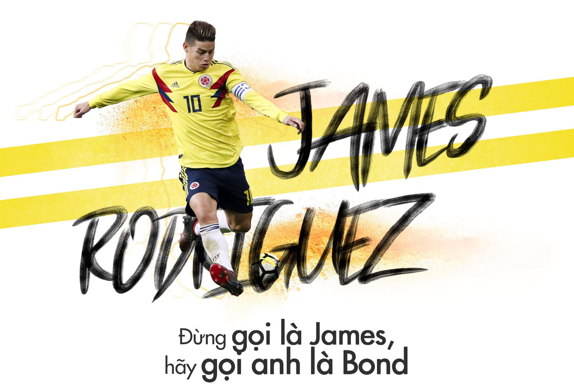 James Rodriguez: Dung goi la James,  hay goi anh la Bond anh 2