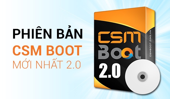 Phiên bản CSM Boot 2.0 vừa ra mắt ngày 5/11