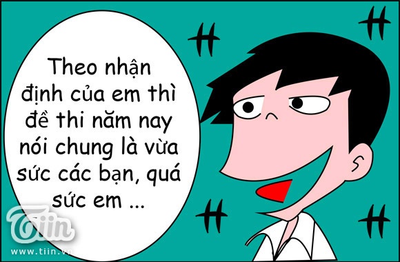 Nhiều thí sinh cho rằng đề thi ĐH năm nay là vừa sức nhưng là sức của bạn bè.