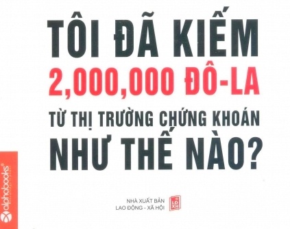 Toi da kiem 2.000.000 do - la tu chung khoan nhu the nao? hinh anh
