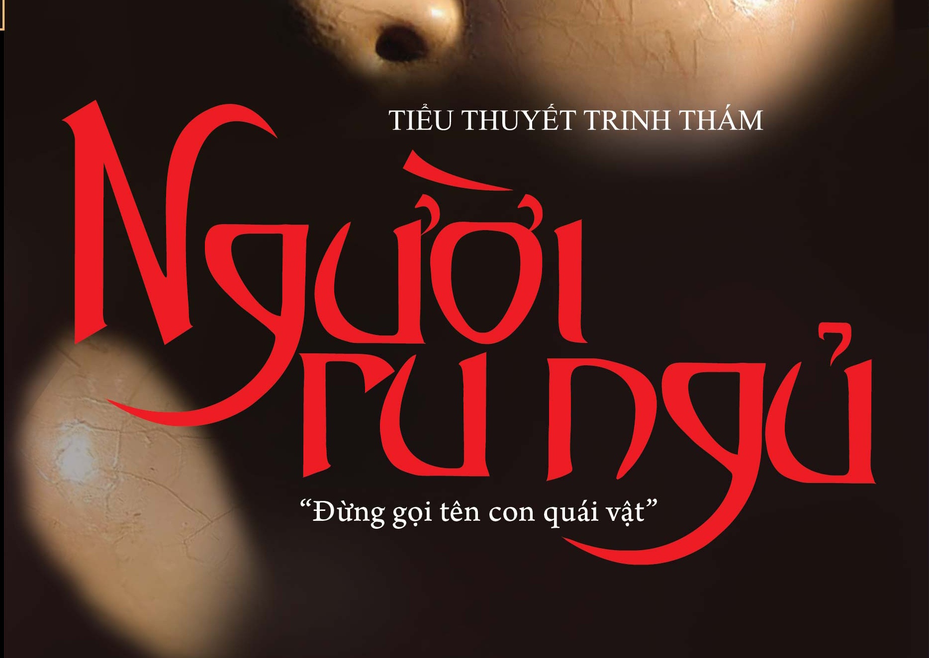 Nguoi ru ngu - Dung goi ten con quai vat hinh anh