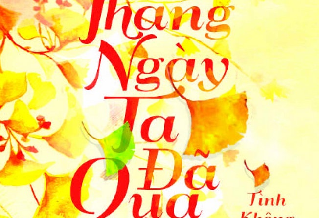 Thang ngay ta da qua - Cau chuyen tinh dep de day dau thuong hinh anh