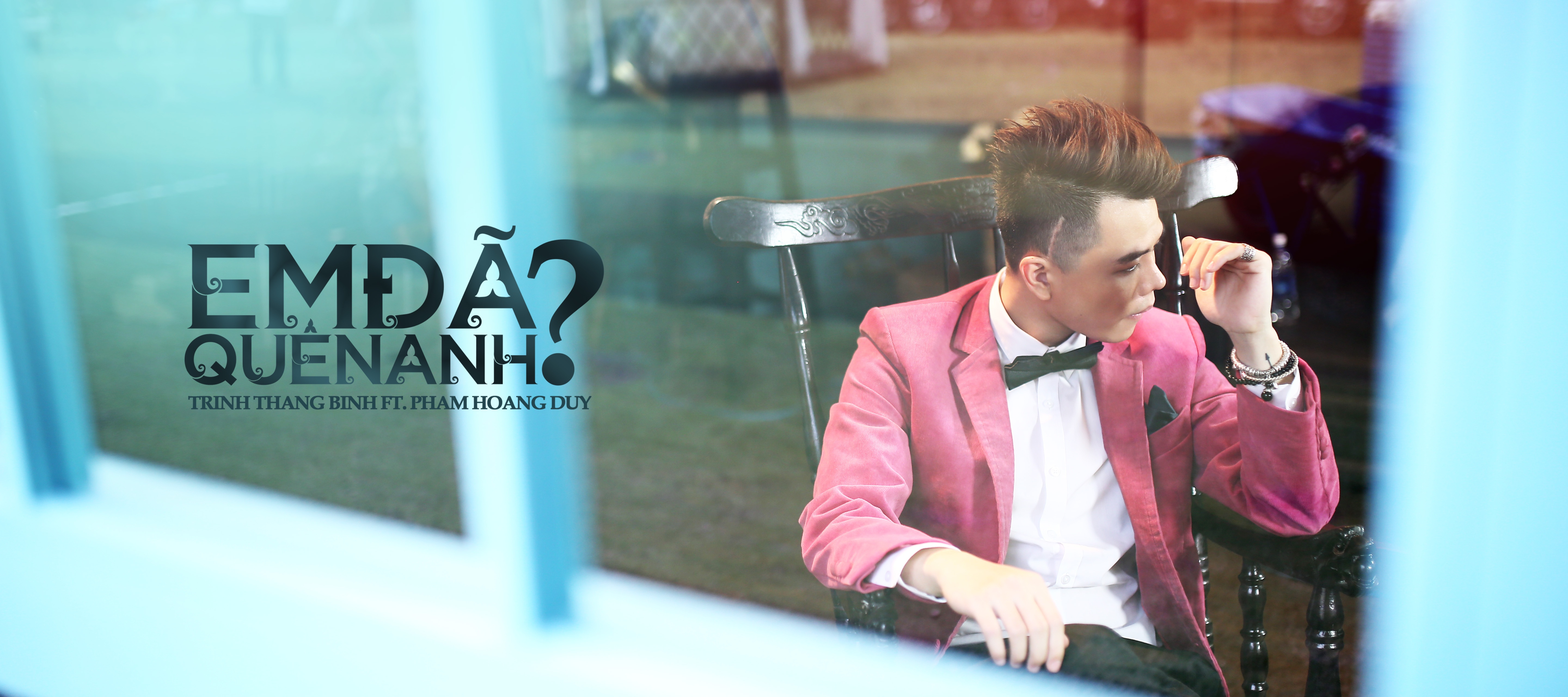 Em da quen anh - Trinh Thang Binh Ft. Pham Hoang Duy hinh anh