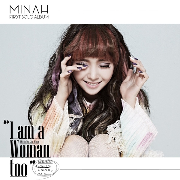 #10 Girls’ Day Minah – “I Am A Woman Too” – 314,618 bản