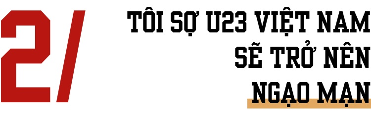 HLV Park Hang-seo: Tôi sợ U23 Việt Nam trở nên kiê ảnh 8 HLV Park Hang-seo: Toi so U23 Viet Nam tro nen kie anh 8