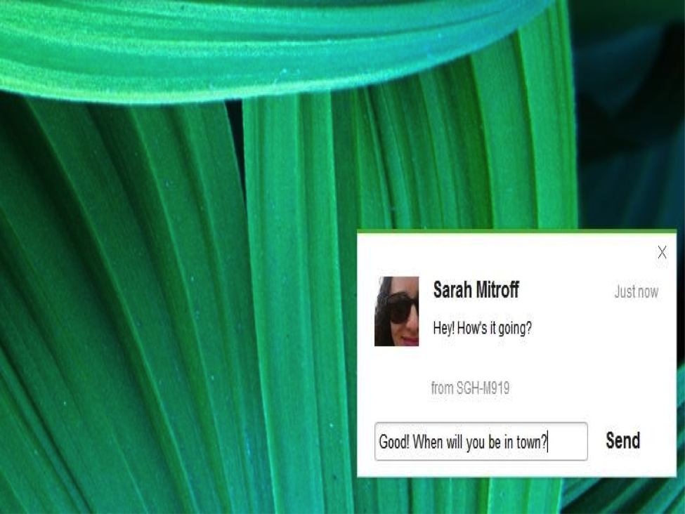 Dễ dàng trả lời tin nhắn ngay trên màn hình máy tính.