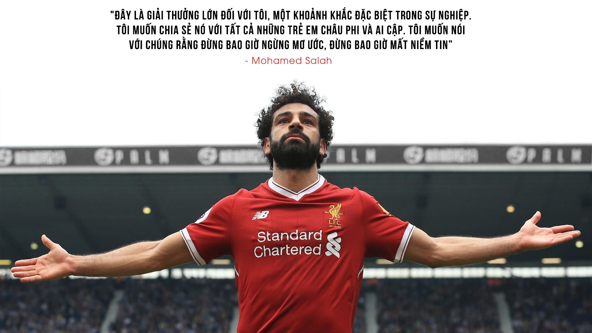 Salah,  tân vương của bóng đá thế giới ảnh 14 Salah,  tan vuong cua bong da the gioi anh 14