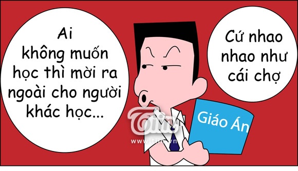 Giờ học mà hôm nào cũng như cái chợ vỡ. Theo lũ học sinh thì nói chuyện và ăn trong giờ thường vui hơn so với giờ ra chơi.