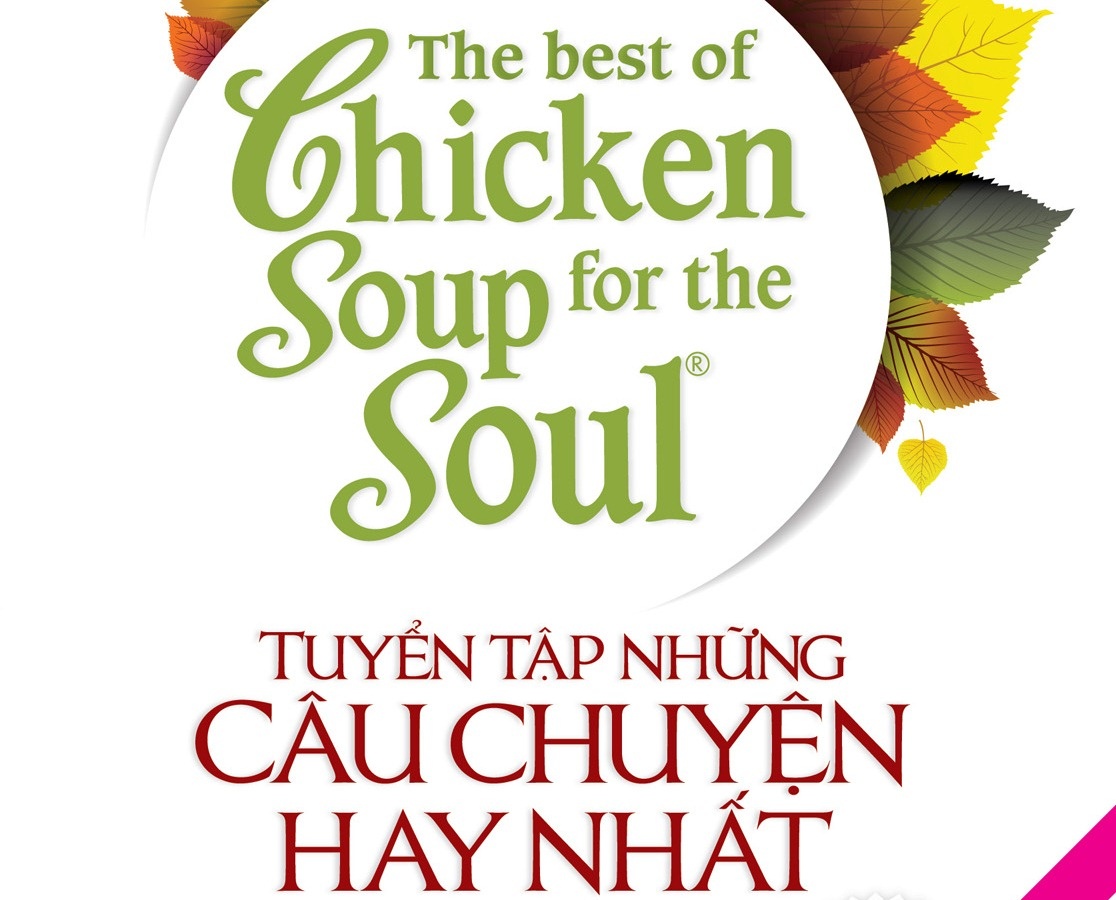 Tuyen tap truyen hay nhat bo sach Chicken Soup For The Soul hinh anh