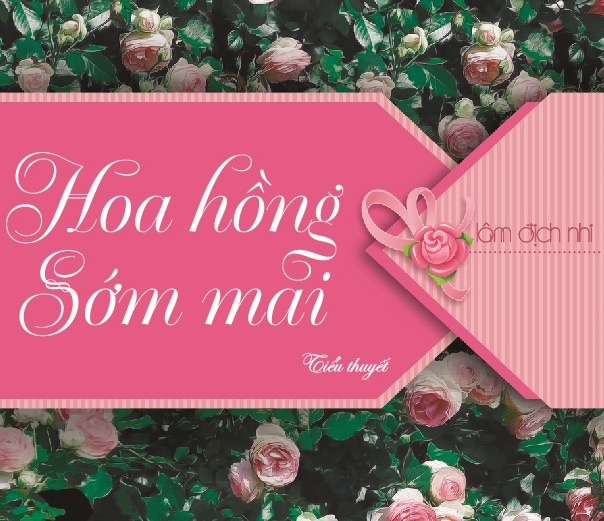 Hoa hong som mai - Tinh yeu hoi sinh hinh anh