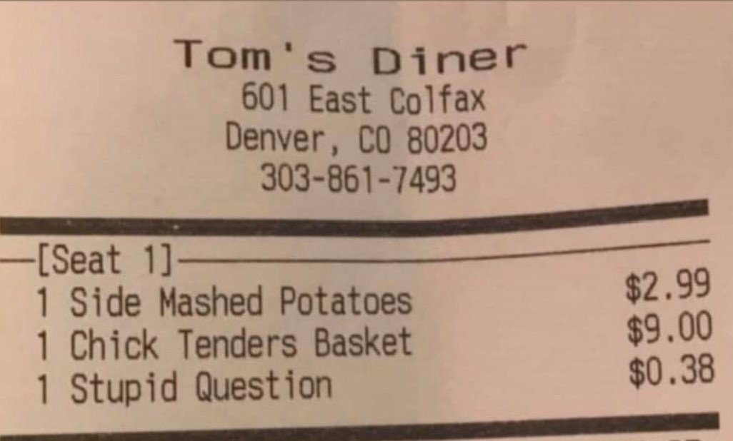 Nhà hàng tính thêm tiền khi khách đặt câu hỏi ngớ ngẩn ảnh 2 Nha hang tinh them tien khi khach dat cau hoi ngo ngan anh 2