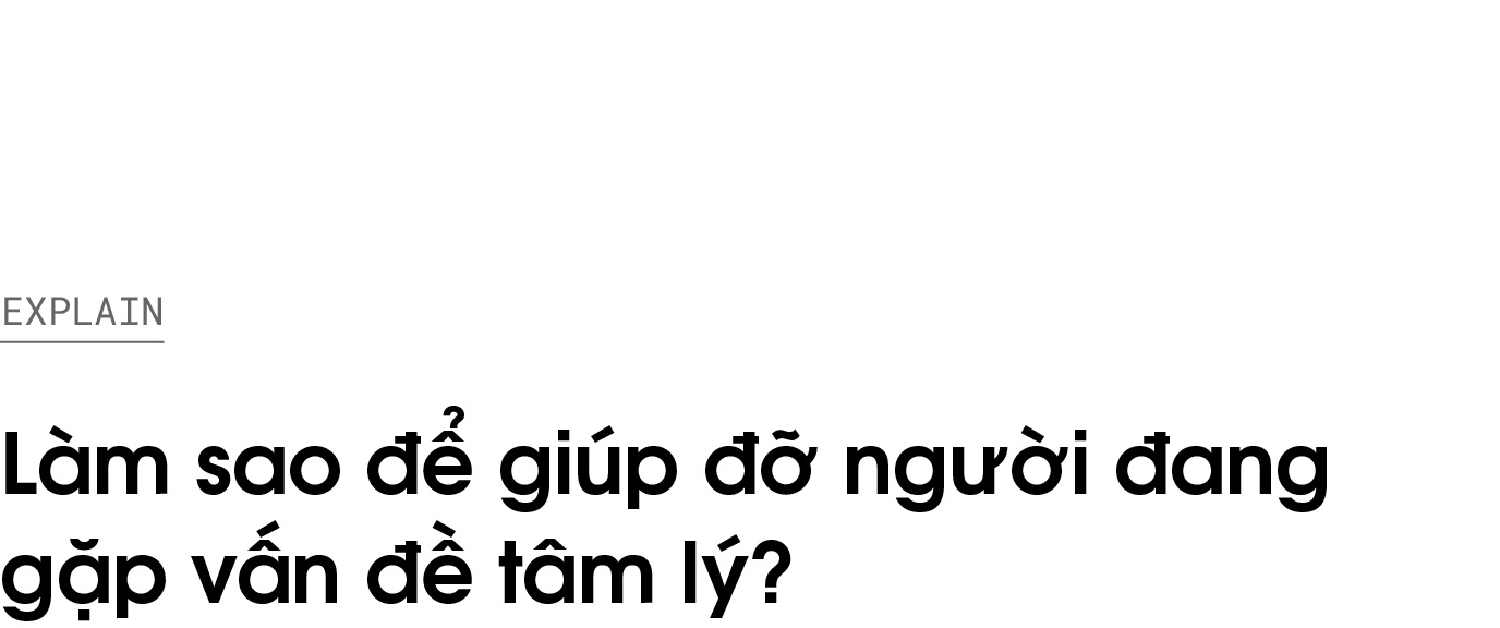 Làm sao để giúp đỡ người đang gặp vấn đề tâm lý ảnh 1 Lam sao de giup do nguoi dang gap van de tam ly anh 1