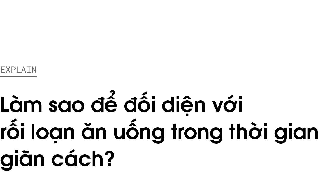 Lam sao de doi dien voi roi loan an uong trong thoi gian gian cach anh 1