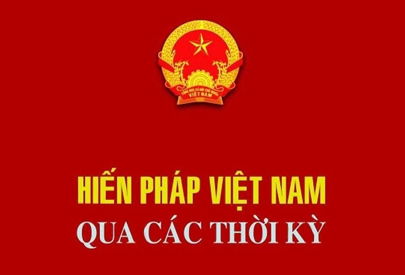 Hien phap nam 2013 va Hien phap Viet Nam qua cac thoi ky hinh anh