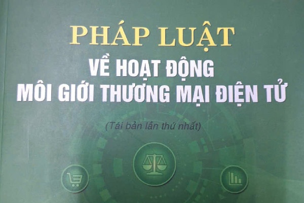 Cuon sach 'Phap luat ve hoat dong moi gioi thuong mai dien tu' hinh anh