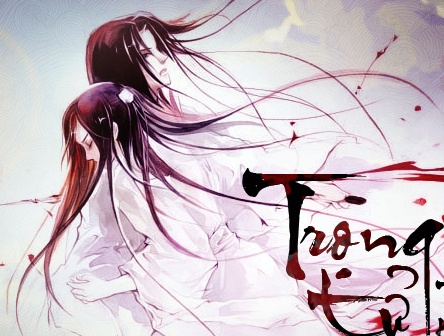 Trong Tu - Tieu thuyet tinh yeu tien ma huyen bi hinh anh