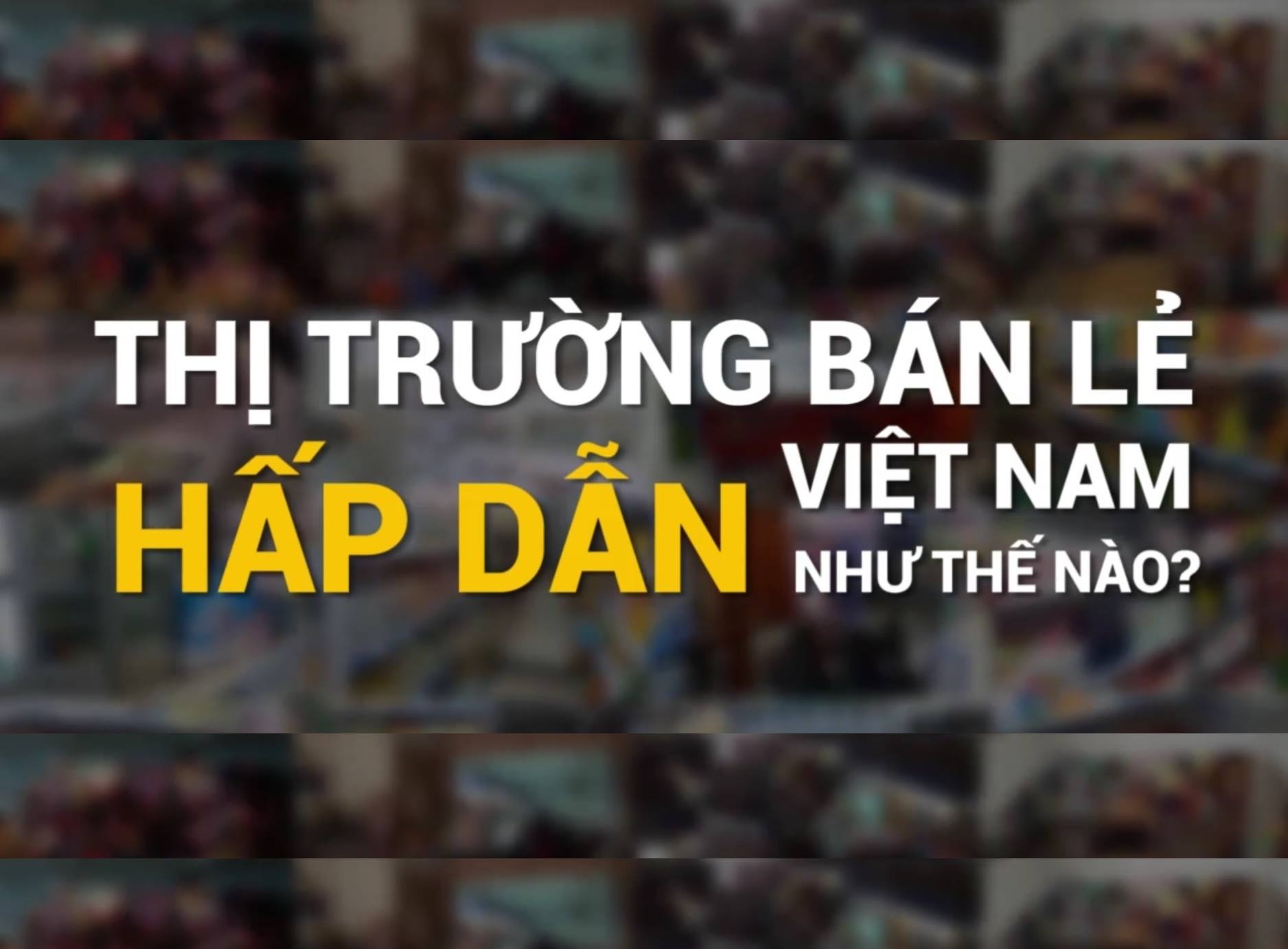 Suc hap dan cua thi truong ban le Viet Nam hinh anh