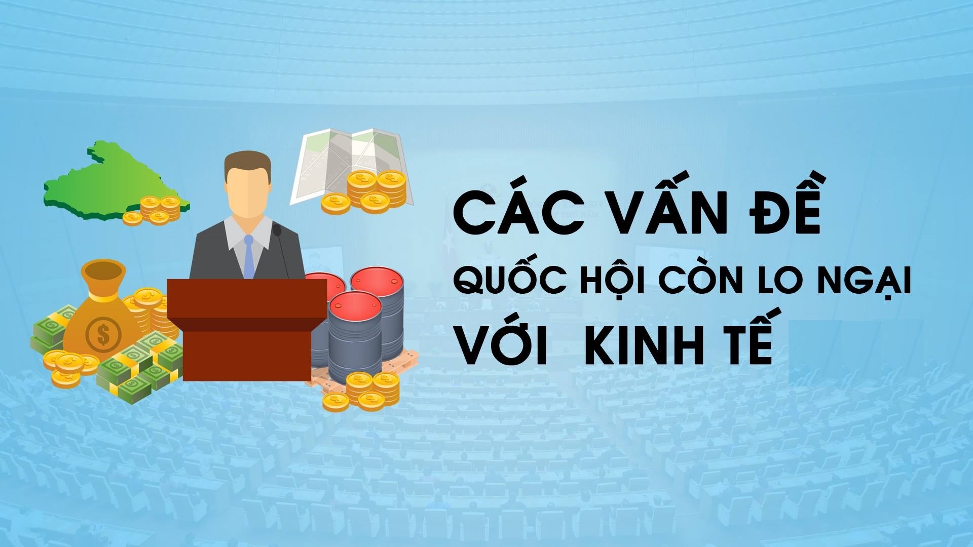 5 nhom van de cua nen kinh te khien Quoc hoi lo ngai hinh anh