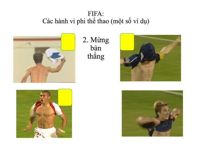 Một số hành động ăn mừng bàn thắng bị phạt thẻ vàng.