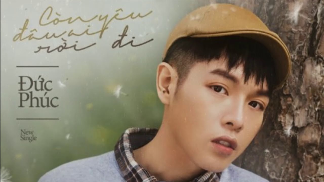 MV 'Con yeu, dau ai roi di' - Duc Phuc hinh anh