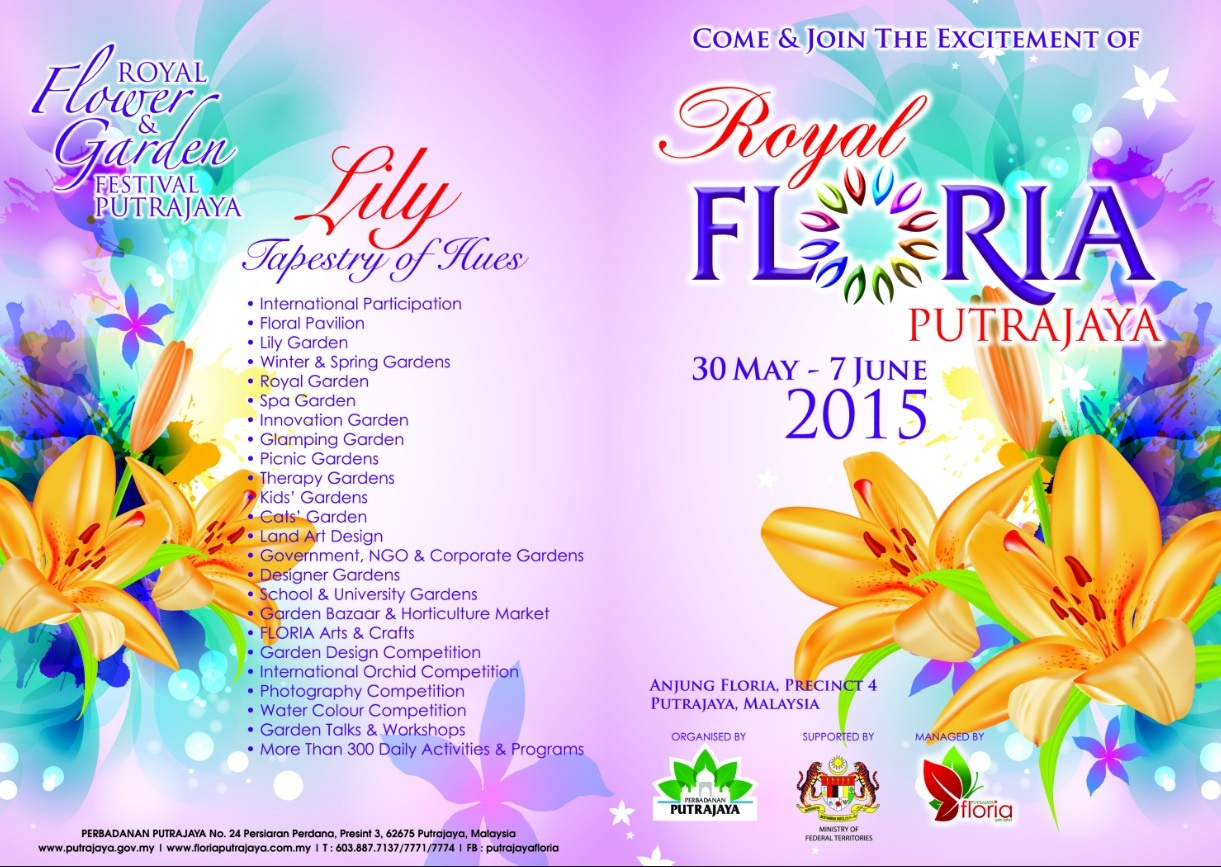 9. Lễ hội Hoa & Vườn Hoàng gia FLORIA Putrajaya lần thứ 8. Royal FLORIA Putrajaya do Tập đoàn Putrajaya, Bộ Lãnh thổ Liên bang Malaysia, và Cục Xúc tiến Du lịch Malaysia phối hợp tổ chức, địa điểm tại Anjung Floria, khu vực 4, Putrajaya. Năm nay chương trình dự kiến thu hút các nhà thiết kế hoa và kiến trúc cảnh quan từ hơn 50 quốc gia tham dự, gồm có Úc, Cambodia, Cananda, Trung Quốc, Đan Mạch, Ecuador, Hồng Kông/Macau, Ấn Độ, Indonesia, Ý, Nhật Bản, Kenya, Hàn Quốc, Malaysia, New Zealand, Hà Lan, Osman, Philippines, CH Moldova, Singapore, Việt Nam, Đài Loan, Thái Lan, và Liên hiệp Vương quốc Anh. Thời gian: 30/05 – 07/06/2015 tại Putrjaya.