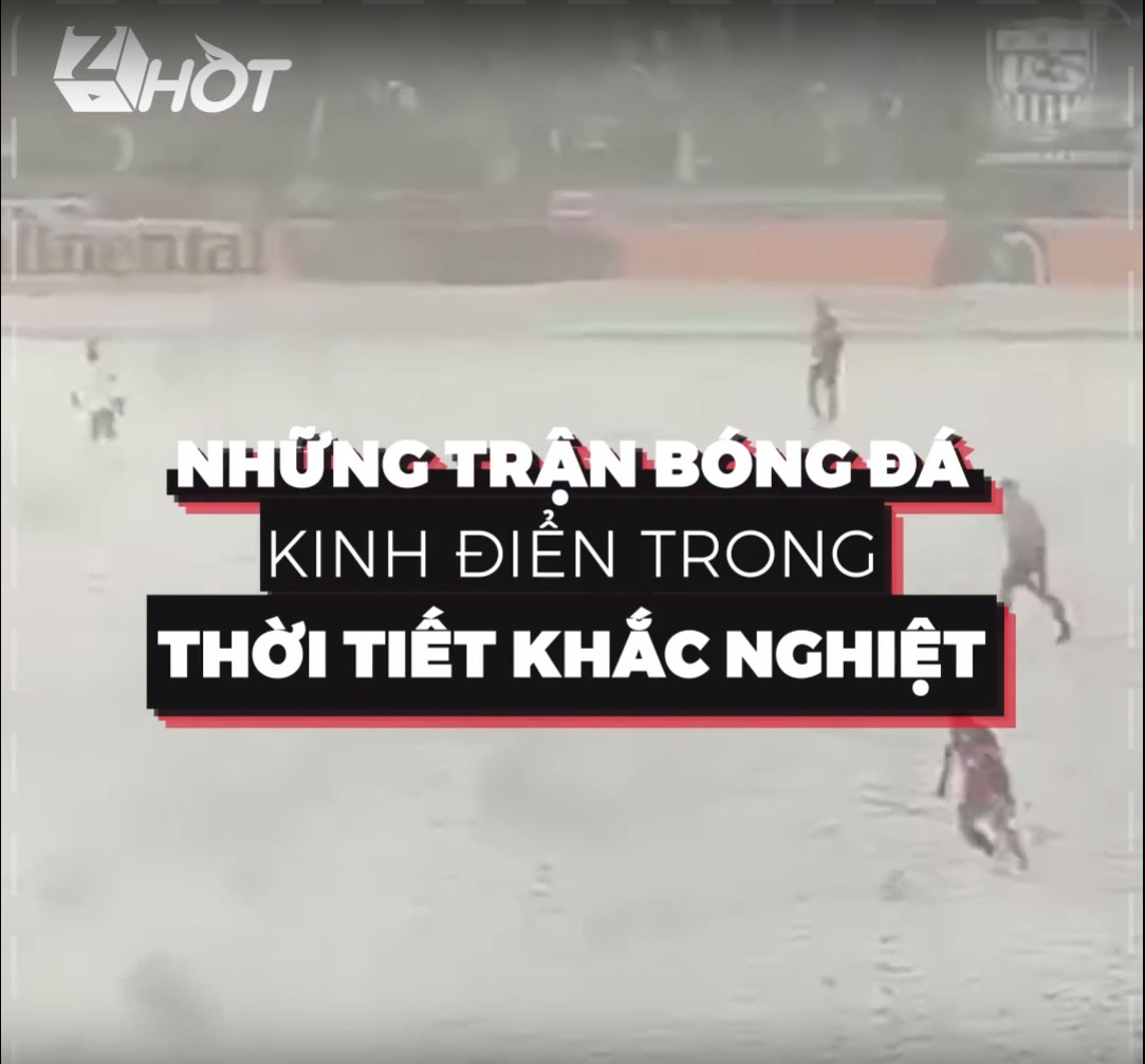 Nhung tran bong da kinh dien trong thoi tiet khac nghiet hinh anh