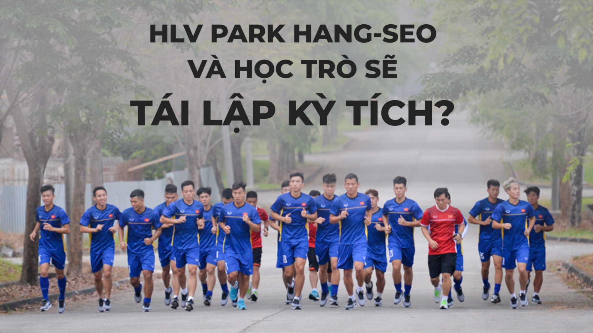 Hanh trinh lay lai niem tin noi nguoi ham mo cua Olympic Viet Nam hinh anh