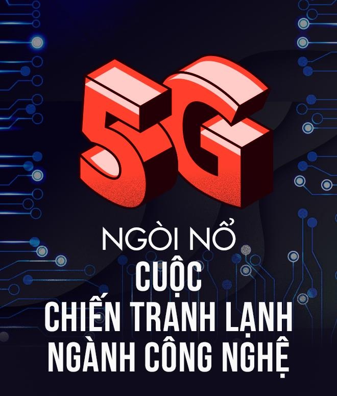 cong nghe 5g dan den chien tranh lanh cong nghe anh 1