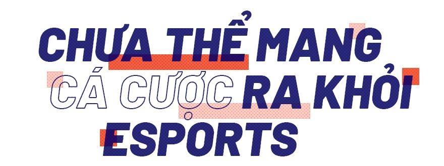 Hoat dong ban do,  ca cuoc trong eSports anh 10