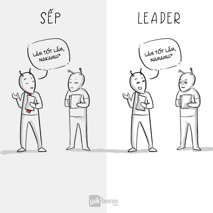 sự khác nhau giữa sếp và leader ảnh 5 su khac nhau giua sep va leader anh 5