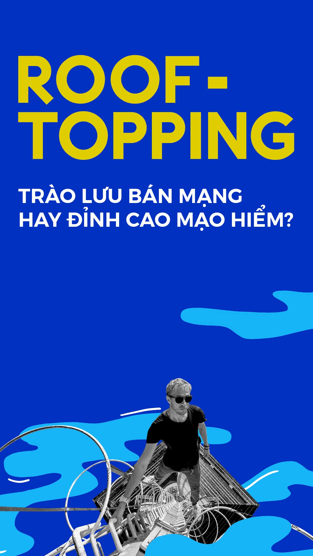 quay video trên nóc nhà chọc trời ảnh 1 quay video tren noc nha choc troi anh 1