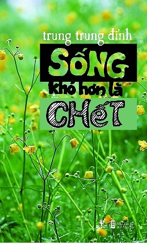 song kho hon la chet anh 1