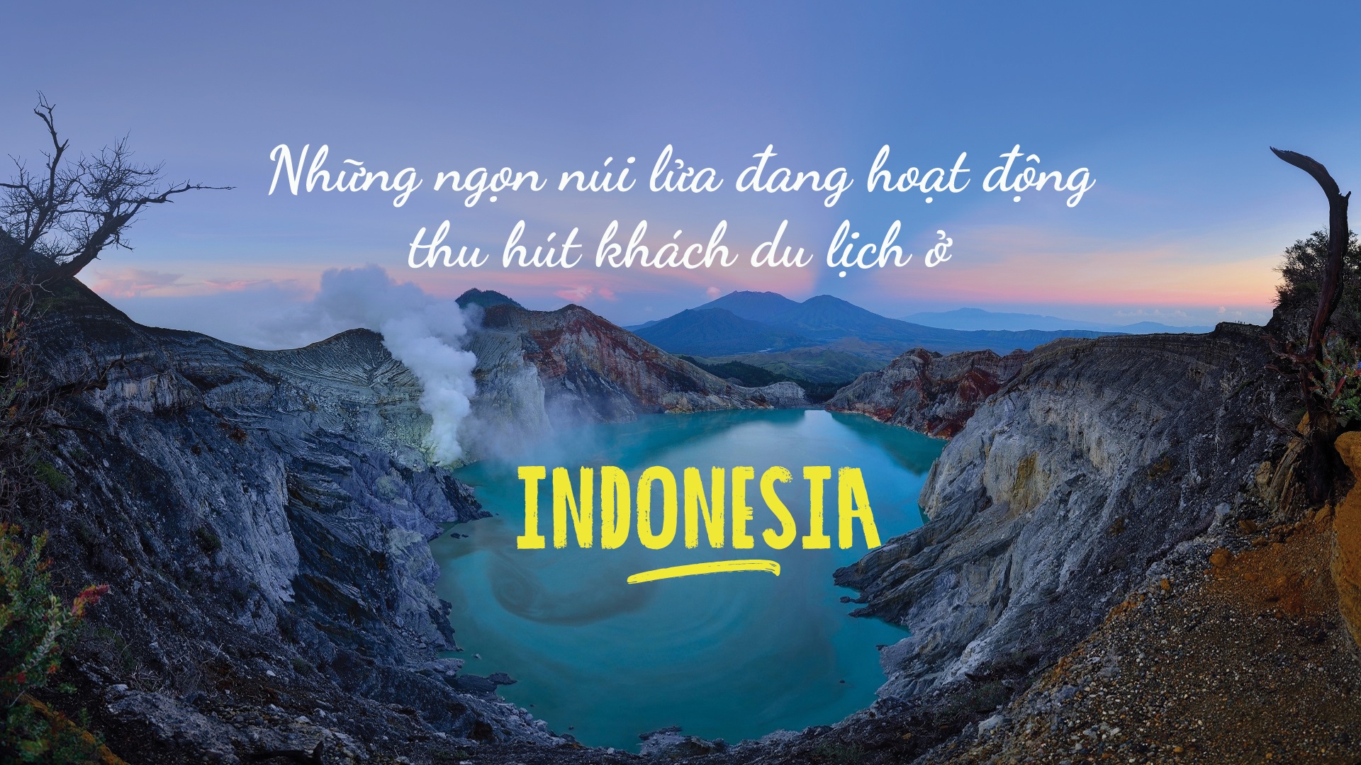 Nhung ngon nui lua dang hoat dong thu hut khach du lich o Indonesia hinh anh