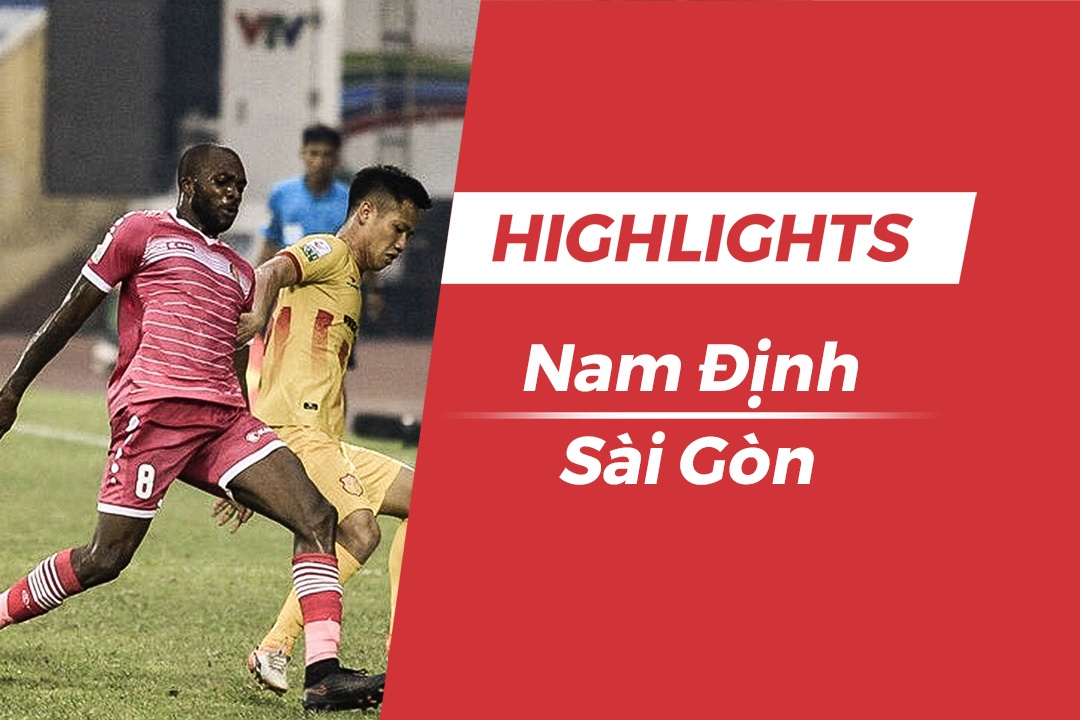 Highlights CLB Nam Dinh thang CLB Sai Gon trong tran 'chung ket nguoc' hinh anh