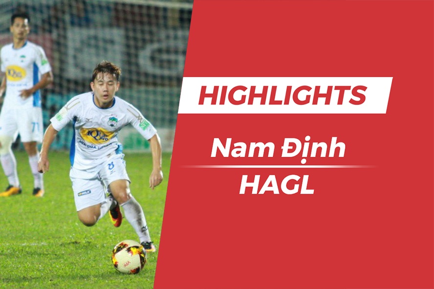 Highlights CLB Nam Dinh 0-2 HAGL: Minh Vuong, Cong Phuong ghi ban hinh anh