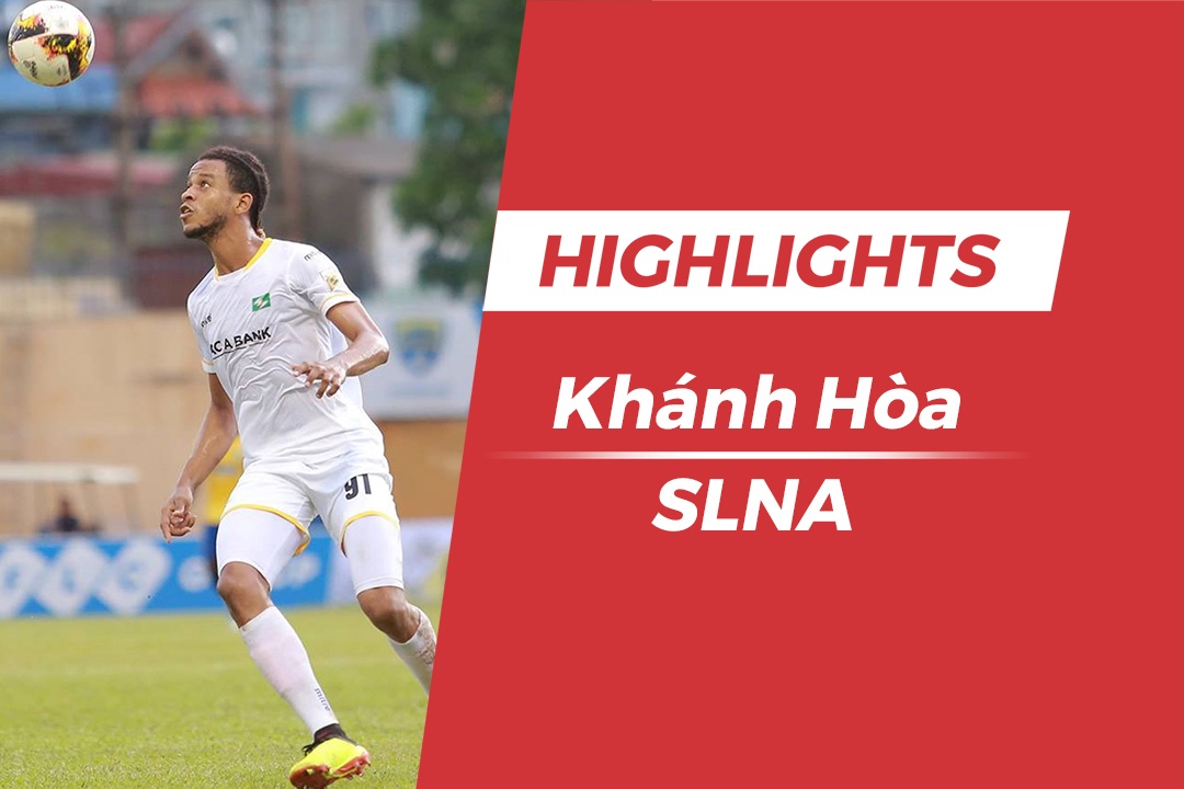 Highlights chien thang kich tinh cua SLNA truoc CLB Khanh Hoa hinh anh