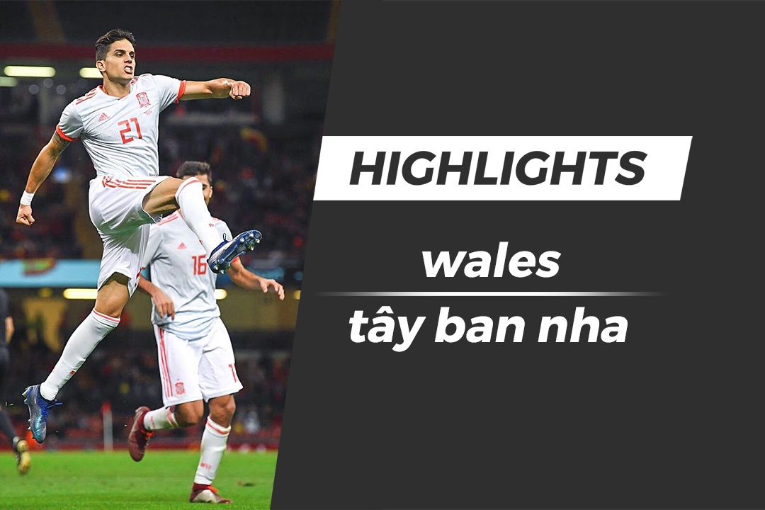 Highlights cuu cau thu Barca ghi ban, Tay Ban Nha dai thang xu Wales hinh anh