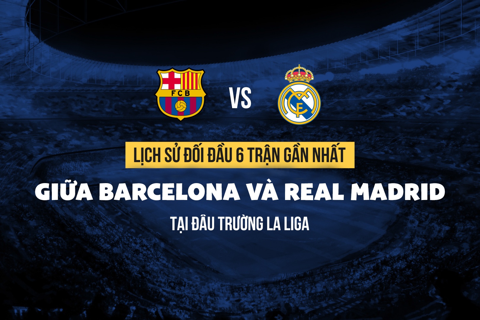 Barca ap dao Real trong 6 lan doi dau gan nhat tai La Liga hinh anh