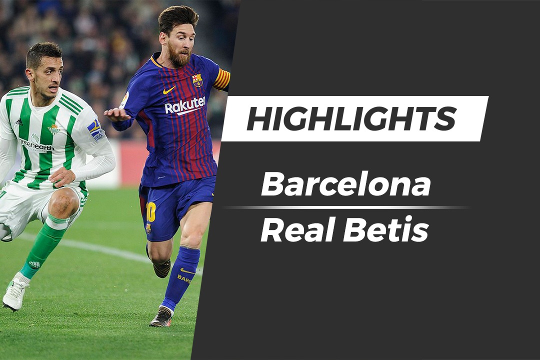 Highlights Barca thua soc Betis ngay tai Nou Camp hinh anh