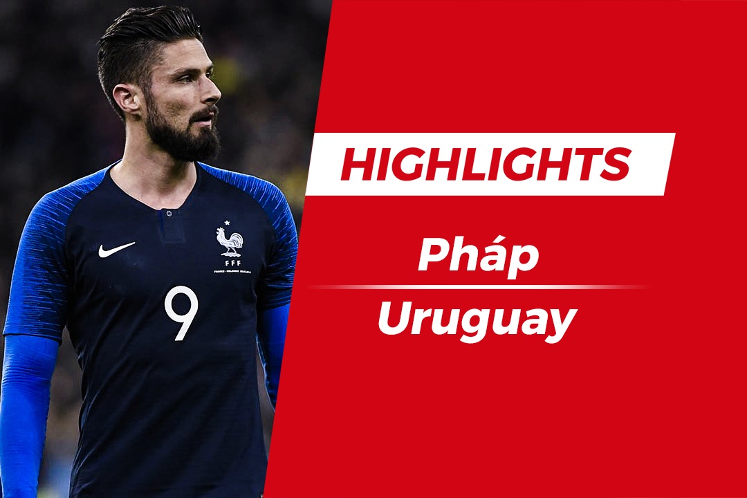 Highlights Phap 1-0 Uruguay: Giroud toa sang hinh anh