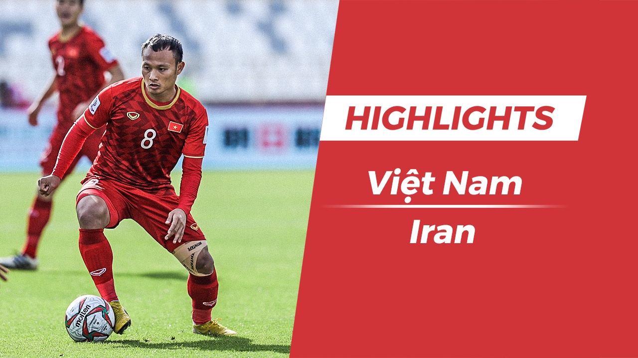 Highlights Asian Cup 2019: Viet Nam 0-2 Iran hinh anh