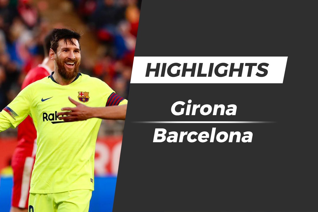 Highlights Girona 0-2 Barcelona hinh anh