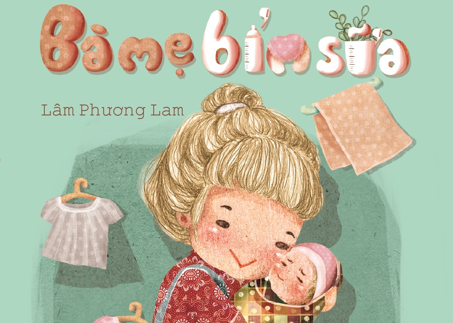 'Ba me bim sua': Tu truyen lam me cua mot 9X hinh anh