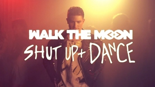 Shut Up And Dance -Walk The Moon hinh anh