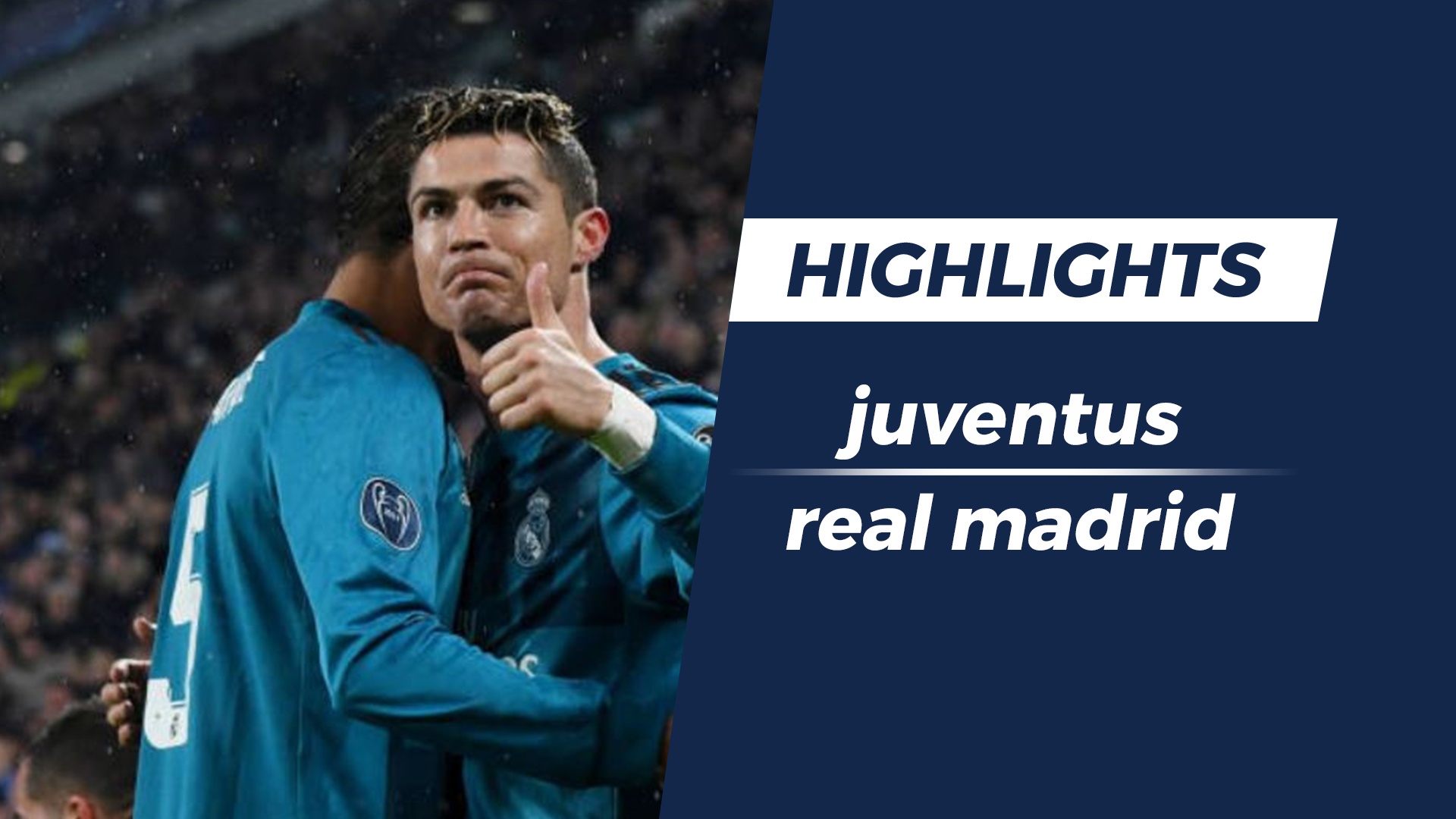 Highlights Juventus 0-3 Real Madrid: Lai la Ronaldo hinh anh