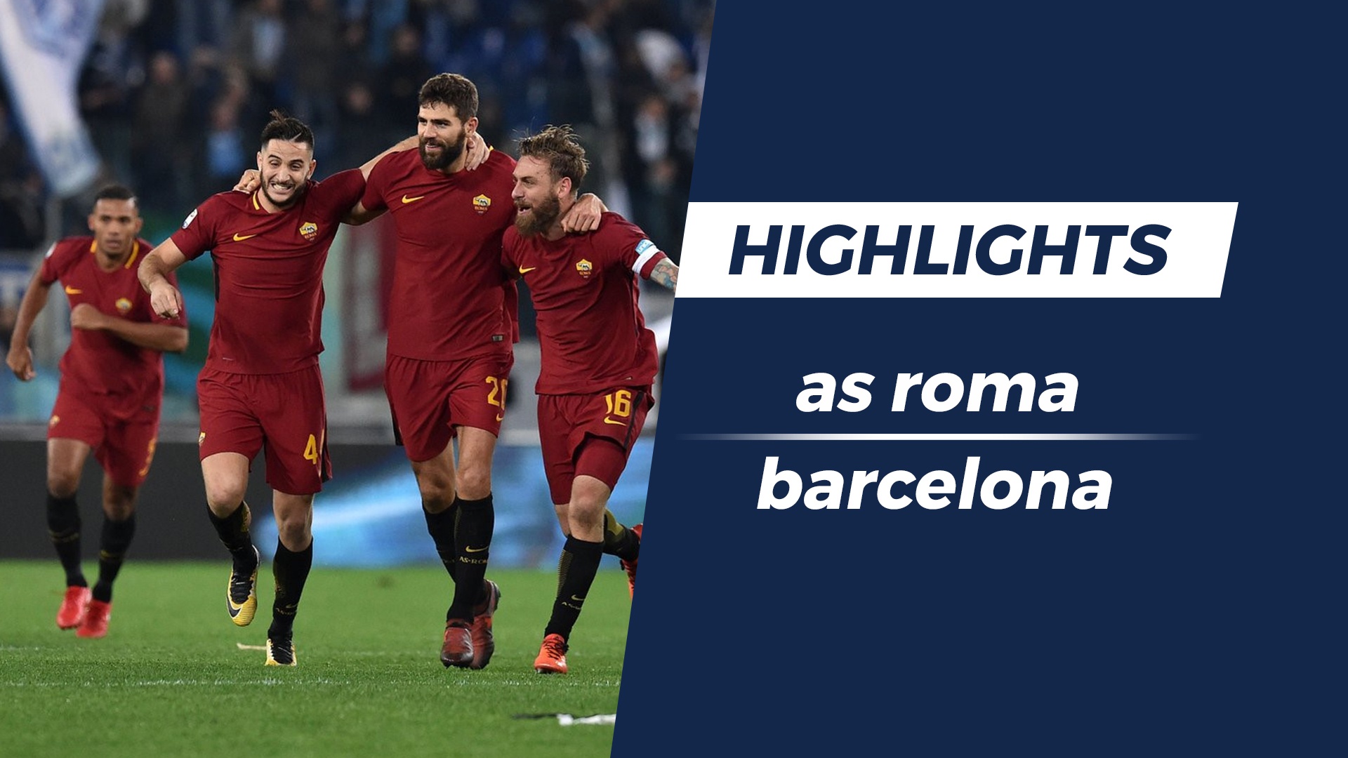 Highlights AS Roma 3-0 Barca: Dem huyen dieu o Olimpico hinh anh