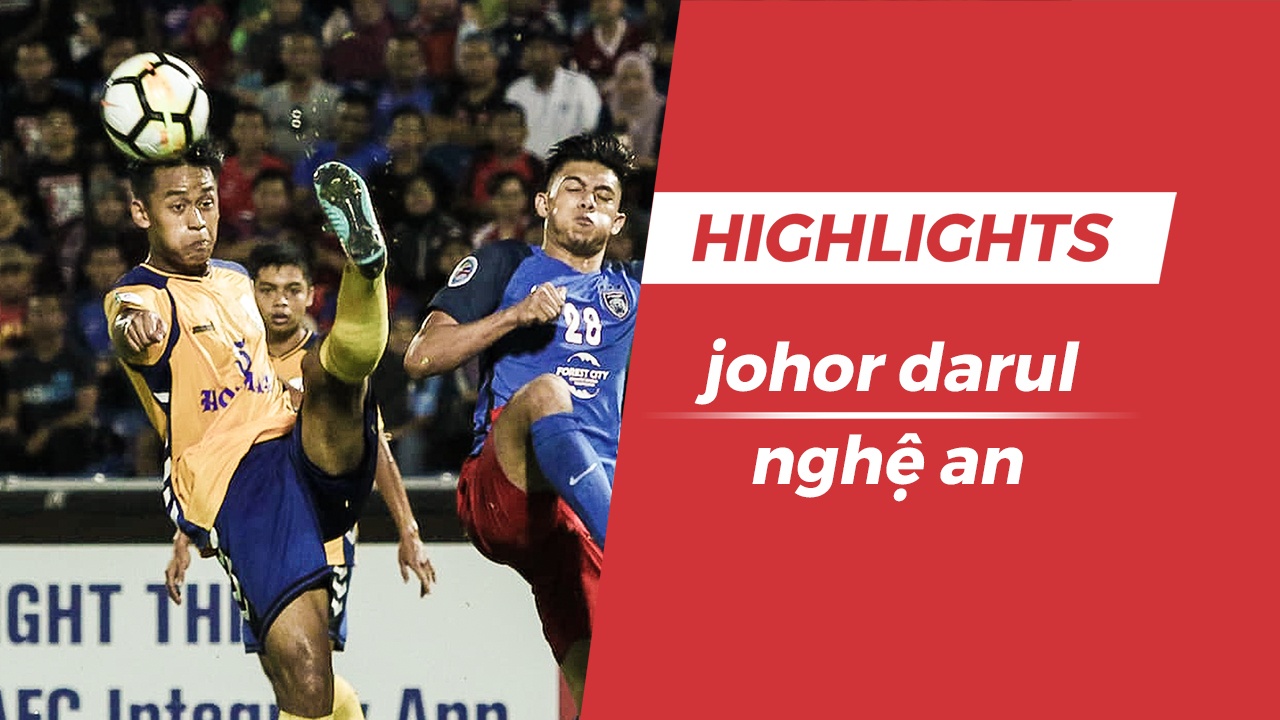 Highlights Nghe An thua sat nut Johor Darul Ta'zim tai AFC Cup hinh anh