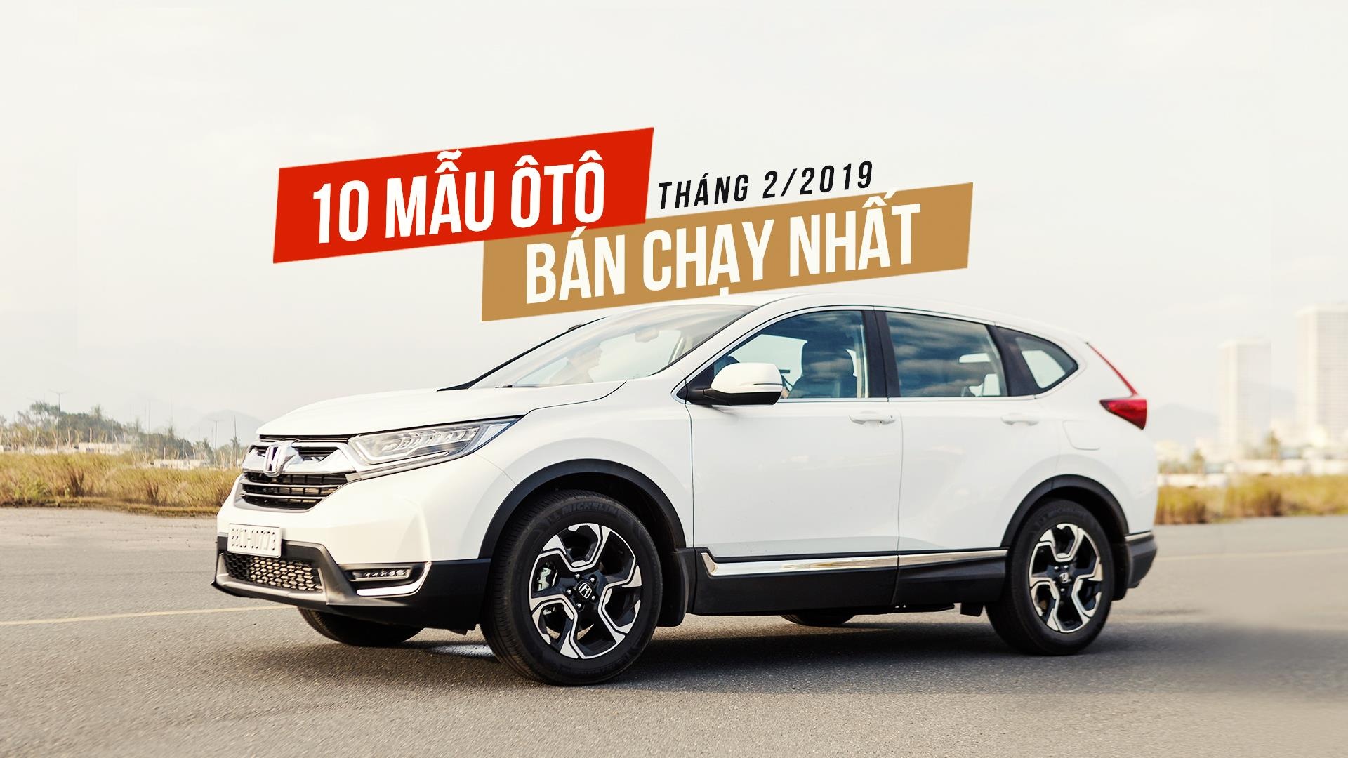 10 xe ban chay thang 2/2019: Vios tut doc, CR-V van tru ngoi dau hinh anh