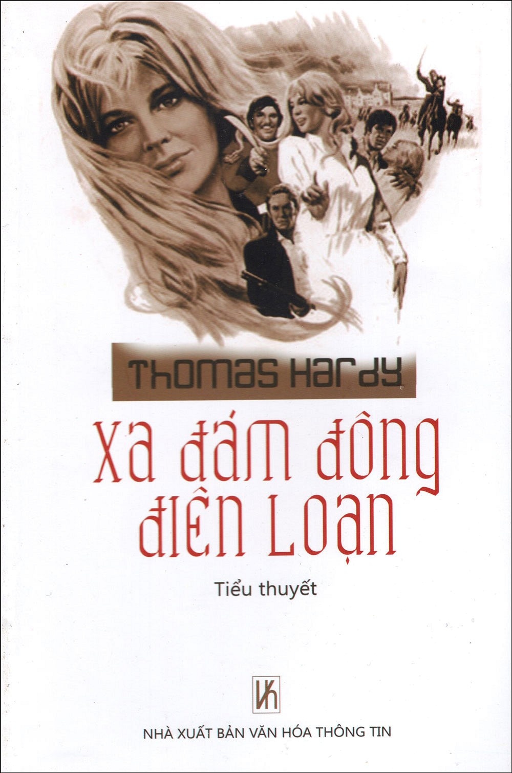 tác phẩm Xa đám đông điên loạn của Thomas Hardy ảnh 1 tac pham Xa dam dong dien loan cua Thomas Hardy anh 1